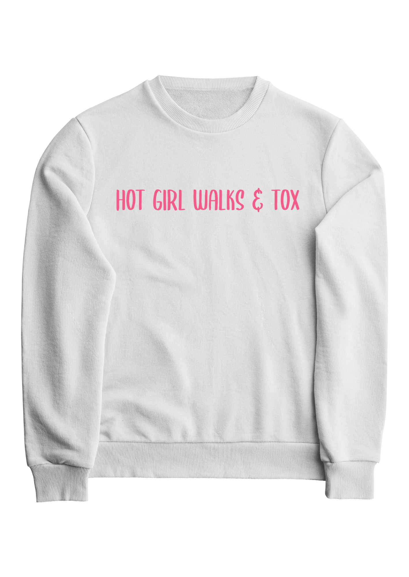Hot Girl Walks & Tox Sweatshirt