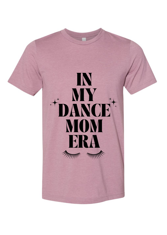 Dance Mom Era T-Shirt